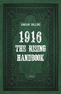 Abbildung von: 1916: The Rising Handbook - O'Brien Press Ltd