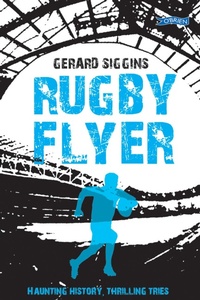 Enlarge image Cover: Rugby Flyer - O'Brien Press Ltd