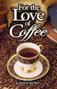 Enlarge image Cover: For the Love of Coffee - Blue Bike Books
