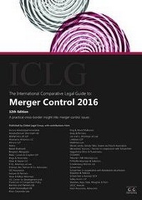 Enlarge image Cover: The International Comparative Legal Guide to: Merger Control 2016 - Global Legal Group Ltd