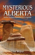 Cover: Mysterious Alberta - Quagmire Press Ltd