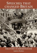 Cover: Speeches that changed Britain - Oratory in Birmingham (Mobile) 2015 - West Midlands History Limited