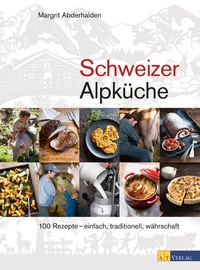 Abbildung von: Schweizer Alpküche - AT Verlag