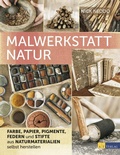 Cover: Malwerkstatt Natur - AT Verlag