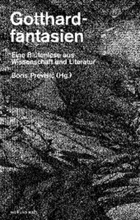 Enlarge image Cover: Gotthardfantasien - Hier und Jetzt