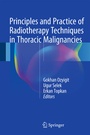 Cover: Principles and Practice of Radiotherapy Techniques in Thoracic Malignancies - Springer