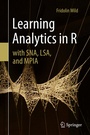 Cover: Learning Analytics in R with SNA, LSA, and MPIA - Springer