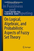 Cover: On Logical, Algebraic, and Probabilistic Aspects of Fuzzy Set Theory - Springer
