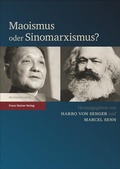 Cover: Maoismus oder Sinomarxismus? - Franz Steiner Verlag