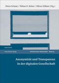 Cover: Anonymit&auml;t und Transparenz in der digitalen Gesellschaft - Franz Steiner Verlag