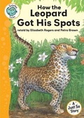 Cover: Tadpoles Tales: Just So Stories - How the Leopard Got His Spots - Franklin Watts Ltd