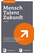 Cover: Mensch. Talent. Zukunft - Matthias-Gr&uuml;newald