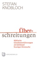 Cover: &Uuml;berschreitungen - Matthias-Gr&uuml;newald