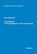 Cover: Schopenhauer on the Metaphysics of the Unconscious - Schwabe Verlagsgruppe AG Schwabe Verlag