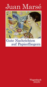 Abbildung von: Gute Nachrichten auf Papierfliegern - Wagenbach