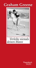 Cover: Verleihe niemals deinen Mann - Wagenbach
