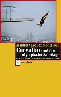 Abbildung von: Carvalho und die olympische Sabotage - Wagenbach