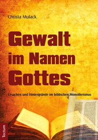 Abbildung von: Gewalt im Namen Gottes - Tectum Wissenschaftsverlag