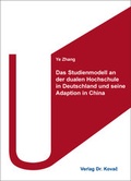 Cover: Das Studienmodell an der dualen Hochschule in Deutschland und seine Adaption in China - Kovac, Dr. Verlag
