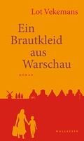 Cover: Ein Brautkleid aus Warschau - Wallstein