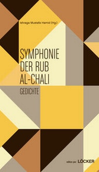 Enlarge image Cover: Symphonie der Rub Al-Chali - Löcker Verlag