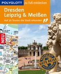 Cover: POLYGLOTT Reisef&uuml;hrer Dresden, Leipzig, Mei&szlig;en zu Fu&szlig; entdecken - Polyglott