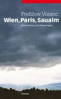 Cover: Wien, Paris, Saualm - Drava