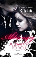 Cover: Addicted to you - Abh&auml;ngig - Sieben-Verlag