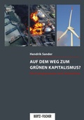 Cover: Auf dem Weg zum gr&uuml;nen Kapitalismus? - Bertz und Fischer