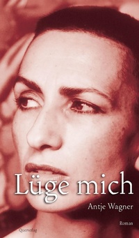Enlarge image Cover: Lüge mich - Querverlag