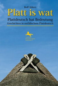 Abbildung von: Platt is wat - Plattdeutsch hat Bedeutung - Verlag Uwe Krebs