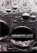 Cover: Gebanntes Licht - Stiftung Saarl&auml;ndischer Kulturbesitz