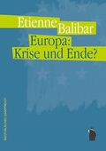 Cover: Europa: Krise und Ende? - Westf&auml;lisches Dampfboot