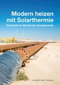 Cover: Modern heizen mit Solarthermie - Solare Zukunft