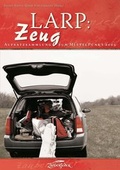 Cover: LARP: Zeug - Zauberfeder Verlag