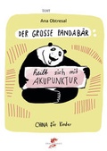 Cover: Der gro&szlig;e Panda / Der gro&szlig;e Panda heilt sich mit Akupunktur - Drachenhaus Verlag