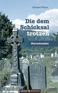Cover: Die dem Schicksal trotzen - novum premium Verlag