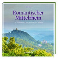 Abbildung von: Romantischer Mittelrhein - Regionalia Verlag