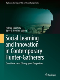 Enlarge image Cover: Social Learning and Innovation in Contemporary Hunter-Gatherers - Springer