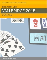 Abbildung von: Danmark ved VM i bridge 2015 i Chennai - Thorvald Aagaards Forlag