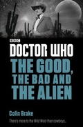 Cover: Doctor Who: The Good, the Bad and the Alien - BBC Children's Books