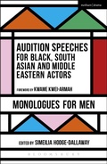 Cover: Audition Speeches for Black, South Asian and Middle Eastern Actors: Monologues for Men - Methuen Drama