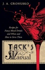 Cover: Jack's Manual - Recipes for Fancy Mixed Drinks and When and How to Serve Them - Vintage Cookery Books