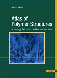 Enlarge image Cover: Atlas of Polymer Structures - Hanser Publications