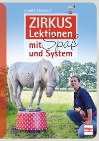 Abbildung von: Zirkuslektionen mit Spaß und System - Müller Rüschlikon