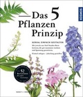 Cover: Das 5 Pflanzen Prinzip - Kosmos