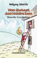 Cover: Wenn &uuml;berhaupt, dann h&ouml;chstens kaum - Rosenheimer Verlagshaus