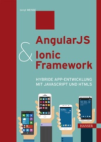 Abbildung von: AngularJS & Ionic Framework - Hanser