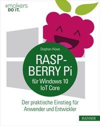 Abbildung von: Raspberry Pi für Windows 10 IoT Core - Hanser