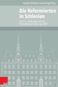 Cover: Die Reformierten in Schlesien - Vandenhoeck & Ruprecht